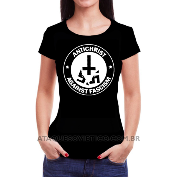 Camiseta Feminina Baby Look Antichrist Against Fascism