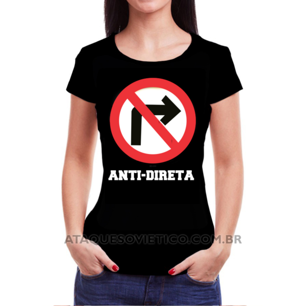 Camiseta Feminina Baby Look Anti-direita