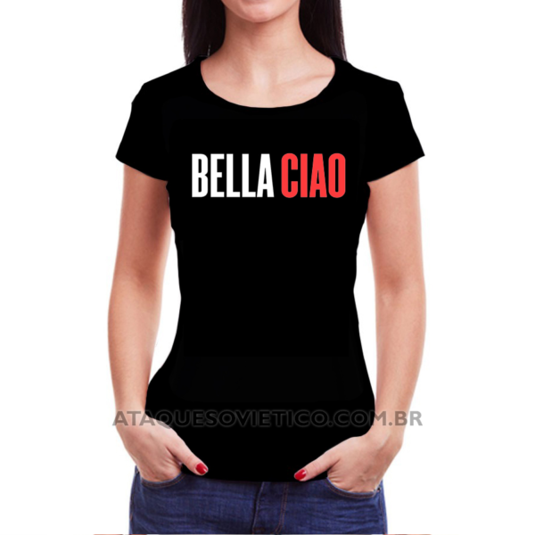 Camiseta Feminina Baby Look Bella Ciao