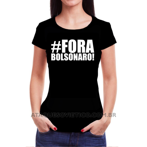 Camiseta Feminina Baby Look Fora Bolsonaro